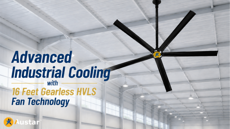 Advanced Industrial Cooling with 16 Feet Gearless HVLS Fan Technology