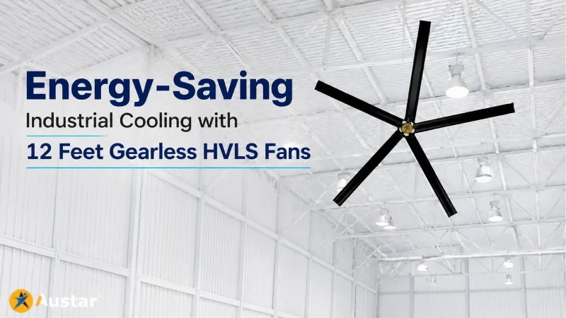 Energy-Saving Industrial Cooling with 12 Feet Gearless HVLS Fans